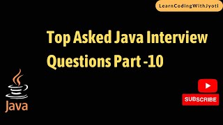 Java interview Questions Part-10 || placement question