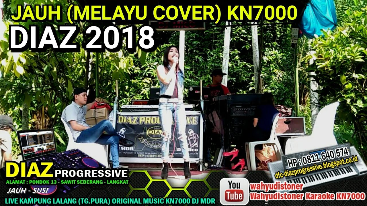 JAUH (MELAYU) ASMIDAR DARWIS - COVER MUSIC KN7000 VOCAL SUSI DIAZ PROGRESSIVE OKTOBER 2018