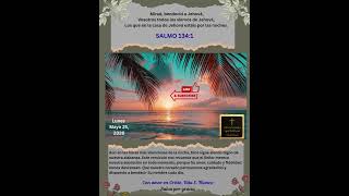 🌿 DEVOCIONAL DEL DIA - SALMO 134:1 - LUNES 5/25/26 -