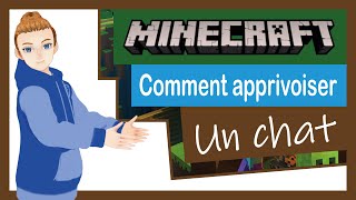 Minecraft Comment Apprivoiser Un Chat Youtube