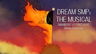 Dream SMP: The Musical (Manberg vs Pogtopia) // Full Soundtrack