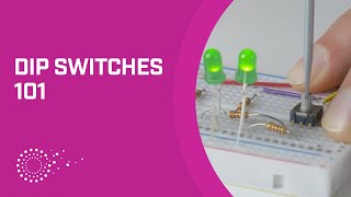 DIP Switches 101