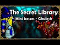 Mini Bosses de Library - Ghulosh - The Secret Library Quest | Parte 2