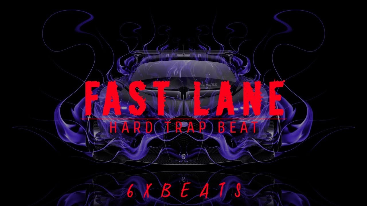 [FREE] HARD TRAP BEAT 'FAST LANE' | Prod.6xbeats | Royalty Free Rap ...