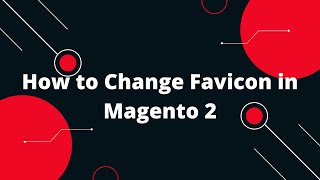 Magento 2 Tutorial in Hindi #22 How to Change Favicon in Magento 2 Magento 2 Tutorial in Hindi #22 How to Change Favicon in Magento 2