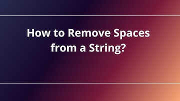 How to Remove Spaces from a String?