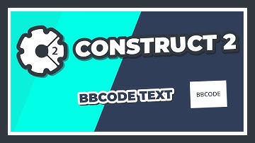 Construct 2 - BBCode Text