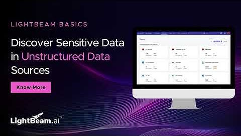 Discover Sensitive Data in Unstructured Data Sources with LightBeam