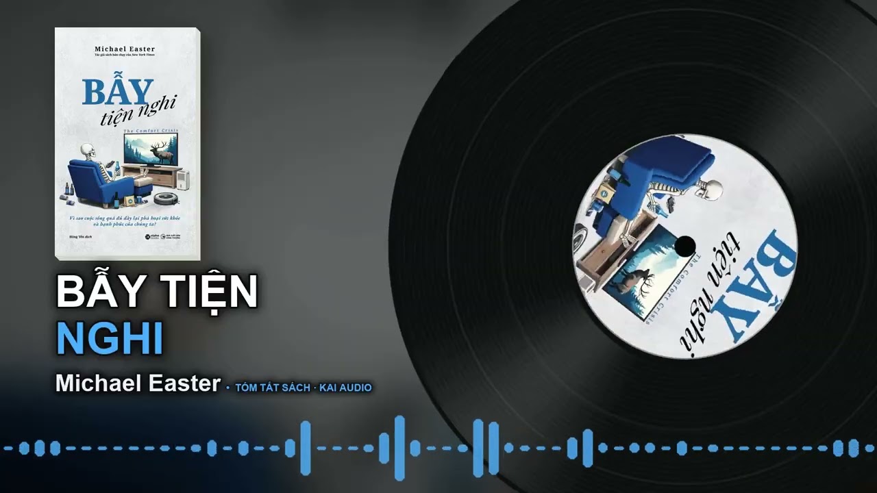 Tóm tắt sách Bẫy Tiện Nghi – Michael Easter: 5 ý chính