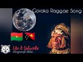 Goroka raggae song 2020png music latest