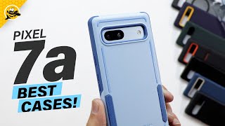 Google Pixel 7a - BEST CASES AVAILABLE!