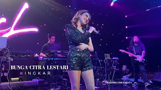 BUNGA CITRA LESTARI - INGKAR (W SUPERCLUB SURABAYA)