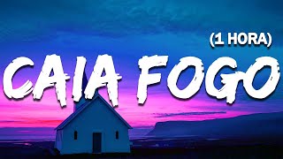 FERNANDINHO - Caia Fogo 1 HORA [ LYRICS VIDEO ]