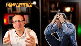 Lampenfieber | Hat fast jeder, nervt trotzdem! Und was tue ich dagegen?