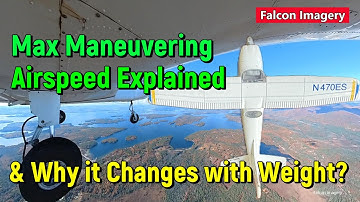 Max Maneuvering Speed Explained and Why it Changes with Weight?