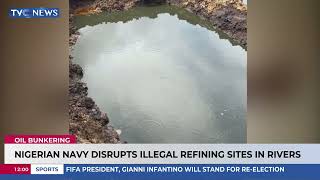 Nigerian Navy Disrupts Illegal Refining Site In Rivers