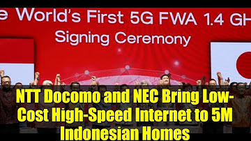 NTT Docomo and NEC Bring Low-Cost High-Speed Internet to 5M Indonesian Homes