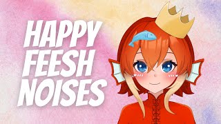 HAPPY FEESH NOISES
