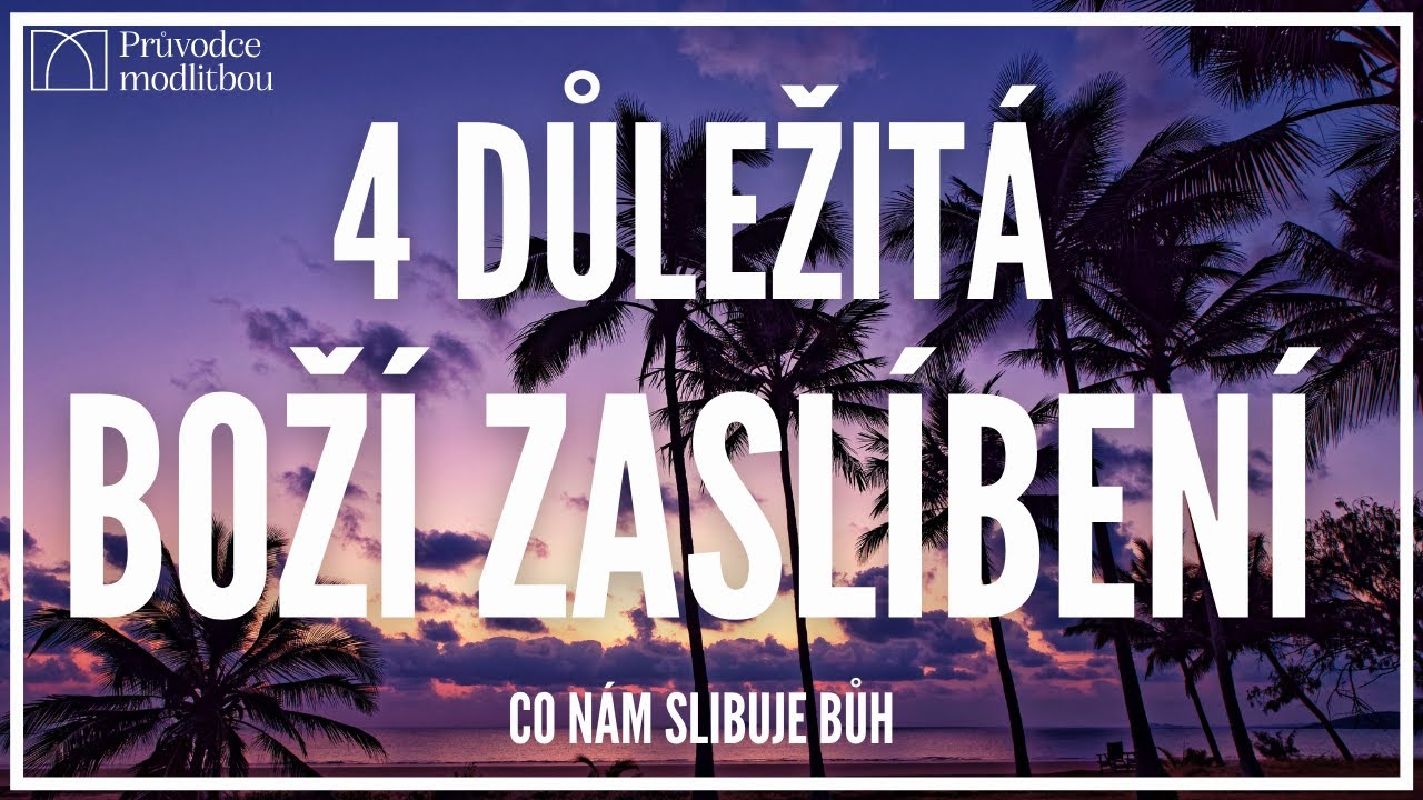 4 verše, které ti změní život | Chci víc | Když cítíš bolest, zranění, osamělost |Průvodce modlitbou