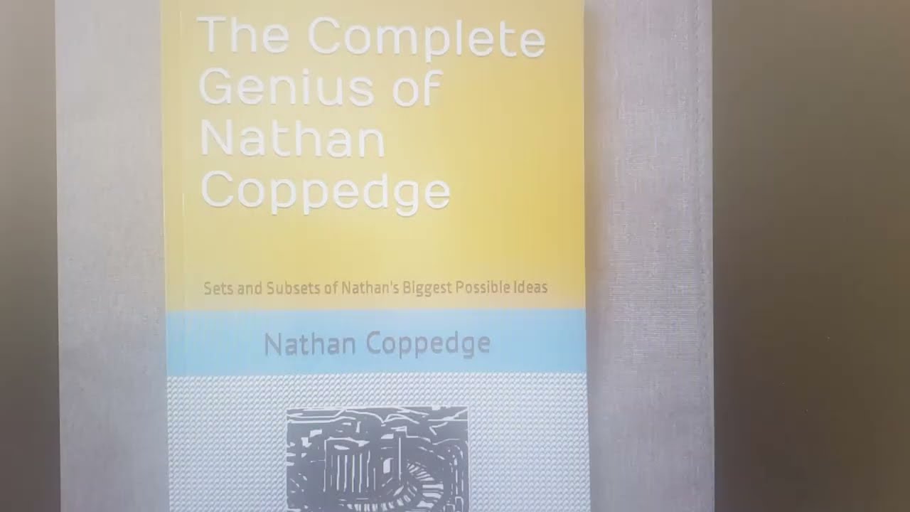 Part 14: Epistemic-Value Realism. The Complete Genius of Nathan Coppedge