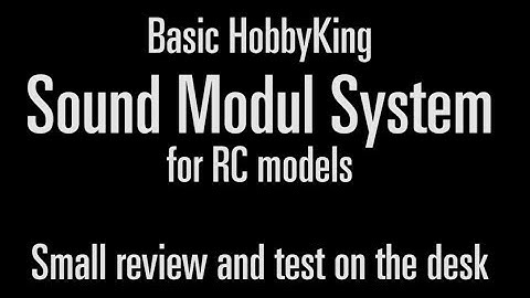 Sound Modul System HobbyKing for RC Airplanes - Small Review and test