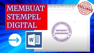 MEMBUAT STEMPEL DIGITAL DI MICROSOFT WORD