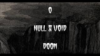 0 - Null & Void