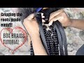 HOW TO GRIP THE ROOTS BOX BRAIDS (DETAILED STEP BY STEP TUTORIAL FOR BEGINNERS)