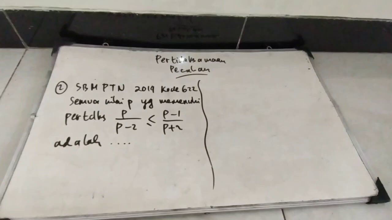 Pertidaksamaan Pecahan (Bagian 2) 