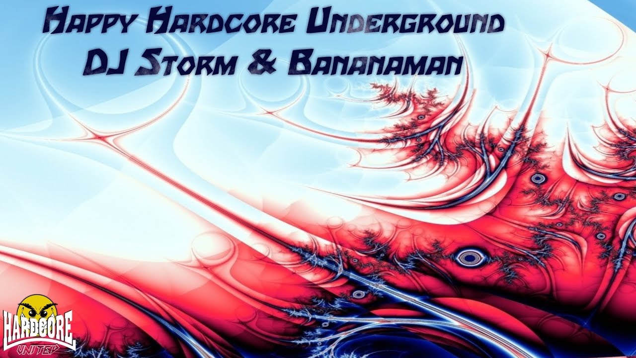 Happy Hardcore Underground - DJ Storm & Bananaman - YouTube