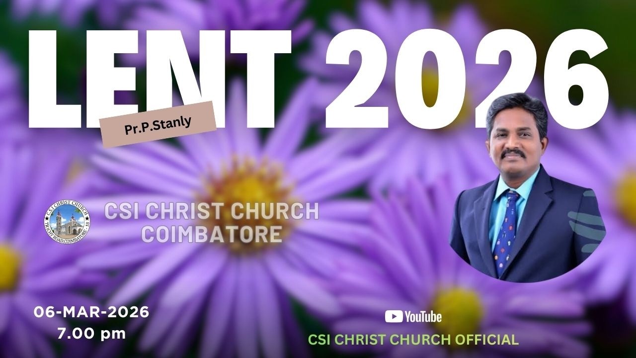 லெந்து மூன்றாம் வார கன்வென்ஷன் கூடுகை 06-Mar-2026  சிறப்பு செய்தியாளர்:- Ps. P. ஸ்டான்லி