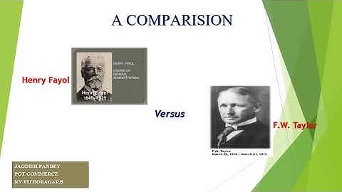 A Comparison ( Fayol VS Taylor)