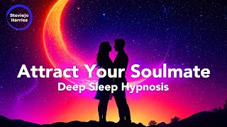 MANIFEST LOVE INSTANTLY ❤ Attract Your Soulmate with Gentle Sleep Hypnosis