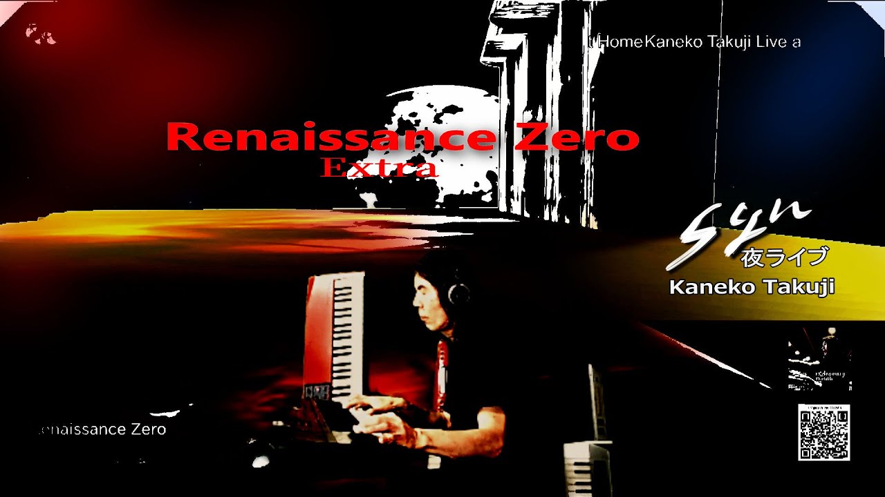 Renaissance Zero (Extra) from Kaneko Takuji「Syn夜ライブ」EZM Experience 2025 ...