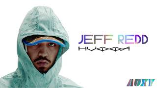 Jeff Redd - Huqqa (Auxy Remix)