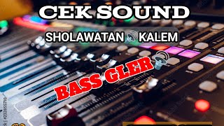 Lagu cek sound 🔊sholawatan bikin adem