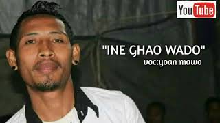 Slow daerah paling sedih||INE GHA'O WADO||By:Yoan