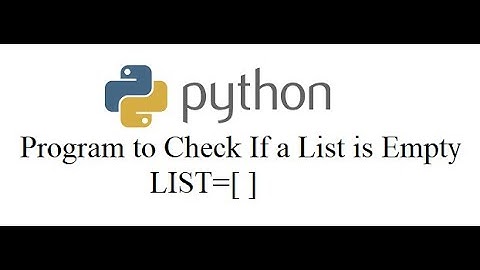Python Program to Check If a List is Empty
