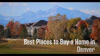 Best Places to Buy a Home in Denver