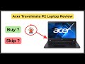 Acer Travelmate P2 Laptop Review | Watch Important Things Before Buy |