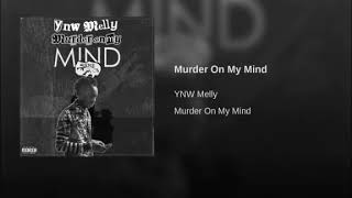 Ynw Melly Murder On My Mind 1 Hour Loop Youtube - roblox murder on my mind parody 1 hour