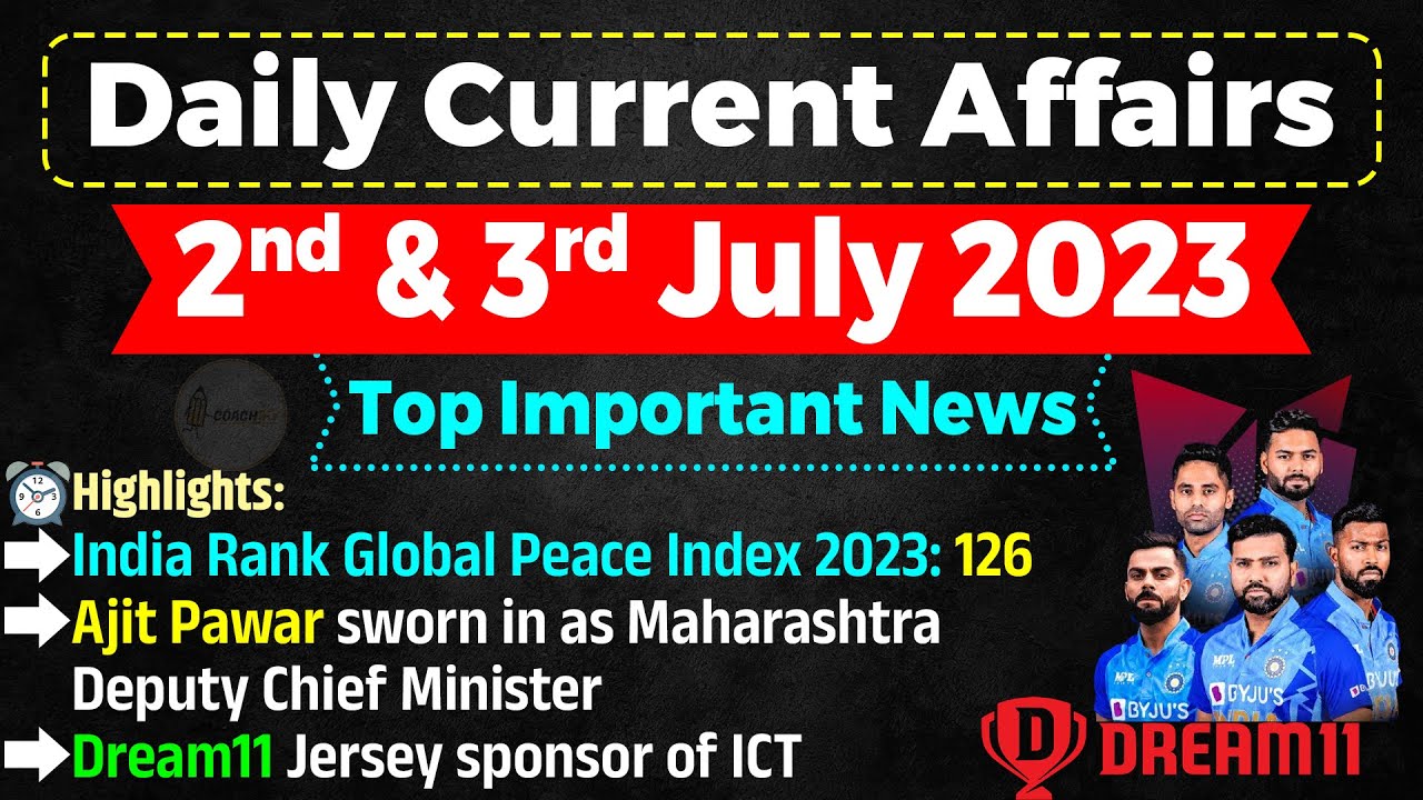 2 & 3 July Current Affairs 2023 | Daily Current Affairs | Today Current ...
