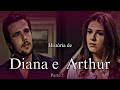 A HISTÓRIA DE DIANA E ARTHUR  - PARTE 2 