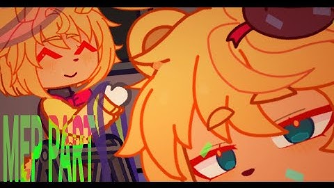 MEP PART 4, 5 & 6!!! @fizzymop-v9c 