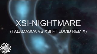 XSI - Nightmare (Talamasca vs XSI ft Lucid Remix) chords