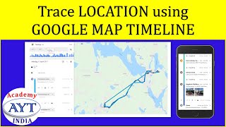 How to Trace anyone Location Using Google Maps TIMELINE | AYT India Academy screenshot 4