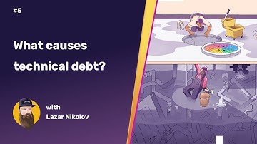 What causes technical debt? | Code Refactoring 101