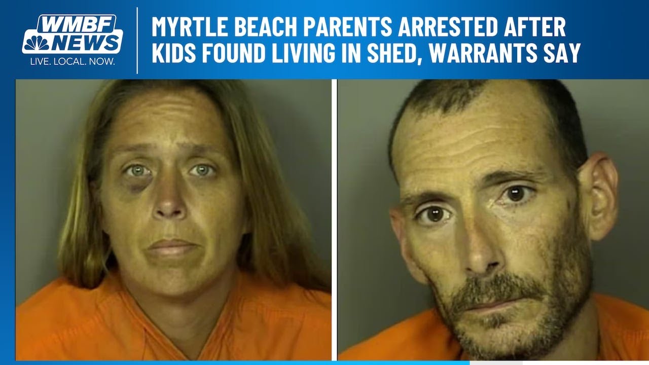 Myrtle Beach parents arrested after kids found living in shed, warrants ...