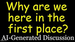If Life is So Hard, Why Are We Here In The First Place? @ProfessorMystic