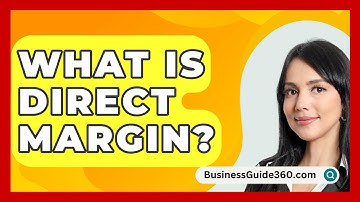 What Is Direct Margin? - BusinessGuide360.com